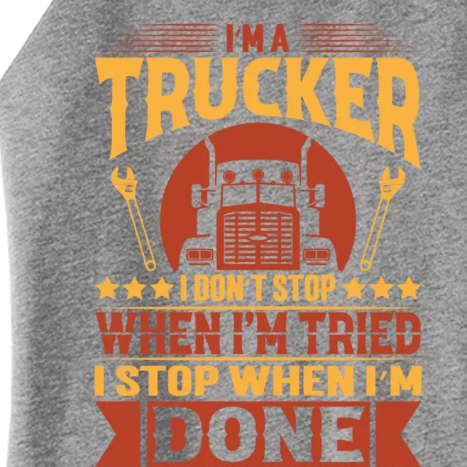 I'm A Trucker Funny Truck Driver Father Gift Women’s Perfect Tri Rocker Tank