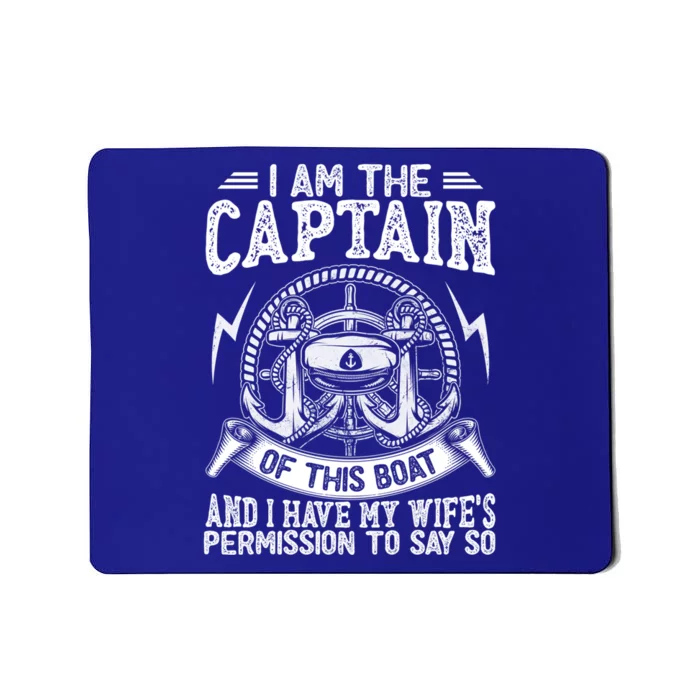 I Am The Captain Of This Boat Funny Boating Gift Mousepad