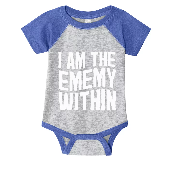 I Am The Enemy Within Pun Vintage The Enemy Within Infant Baby Jersey Bodysuit