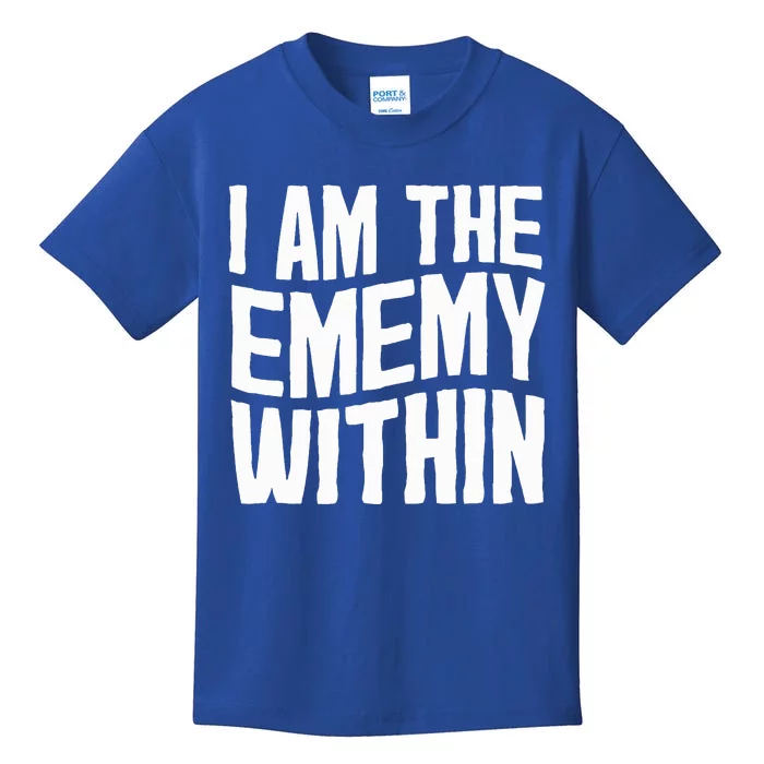 I Am The Enemy Within Pun Vintage The Enemy Within Kids T-Shirt