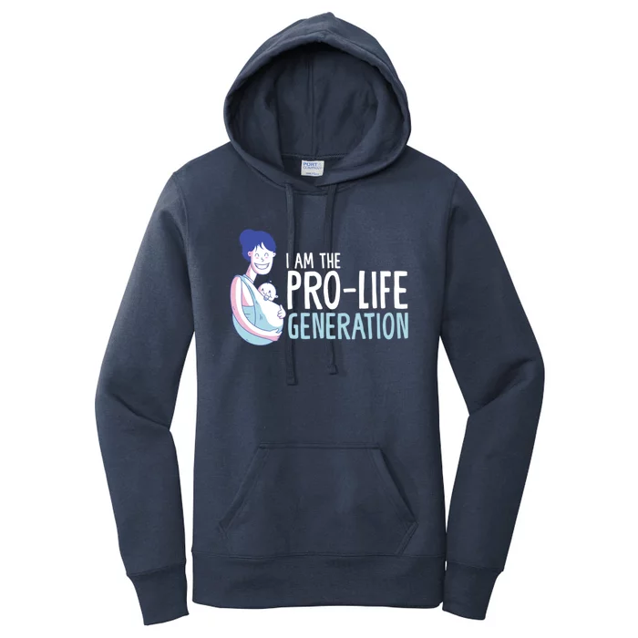 I Am The Prolife Generation Antiabortion Freedom Cool Gift Women's Pullover Hoodie