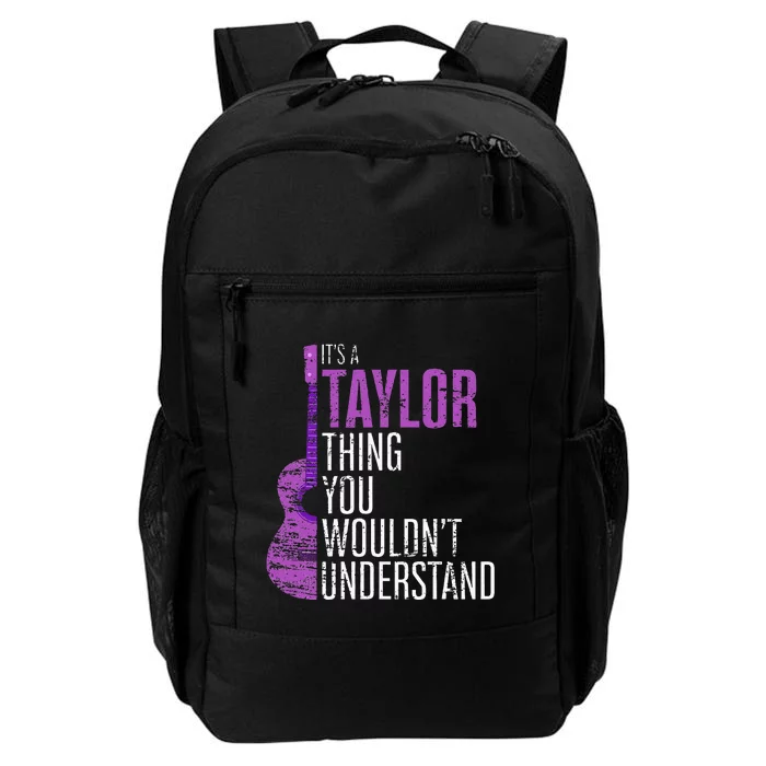 Its A Taylor Thing You Wouldnt Understand Daily Commute Backpack