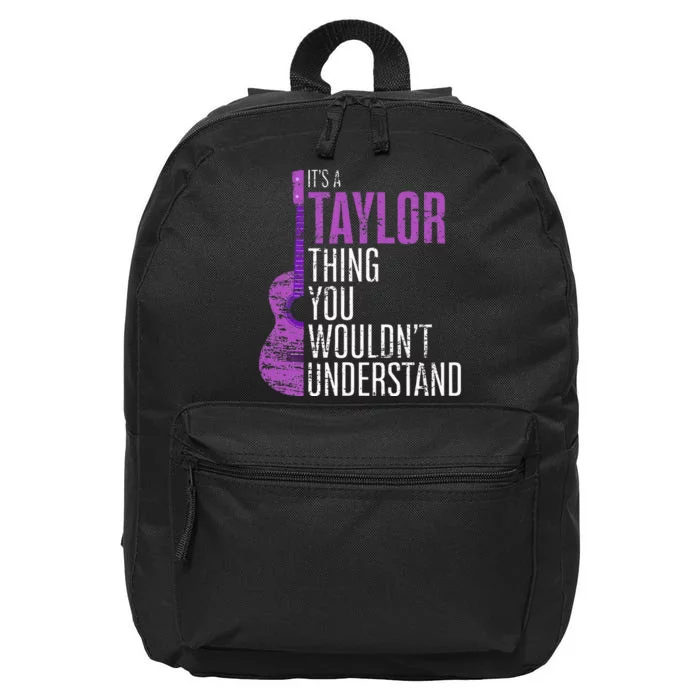 Its A Taylor Thing You Wouldnt Understand 16 in Basic Backpack