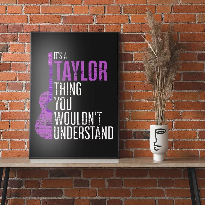 Its A Taylor Thing You Wouldnt Understand Poster