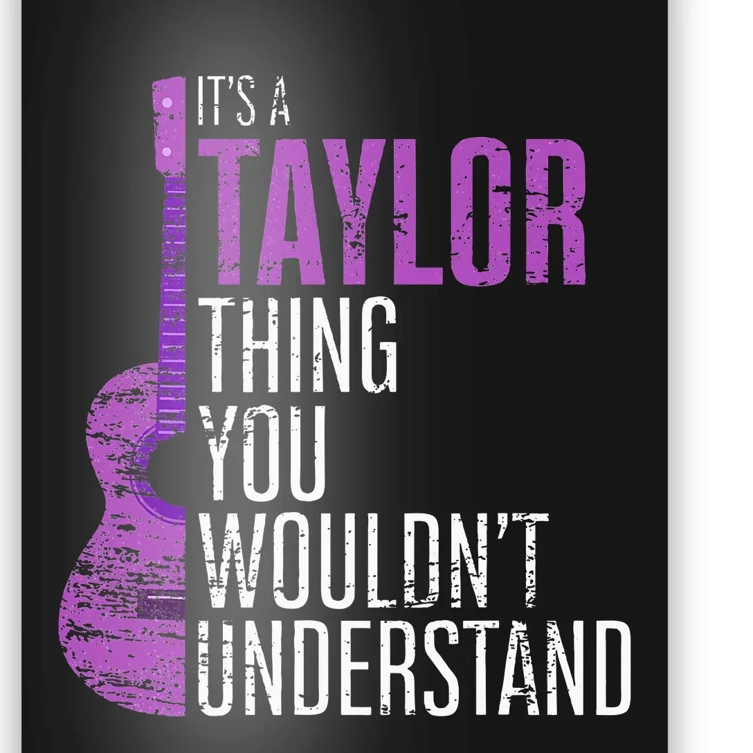 Its A Taylor Thing You Wouldnt Understand Poster