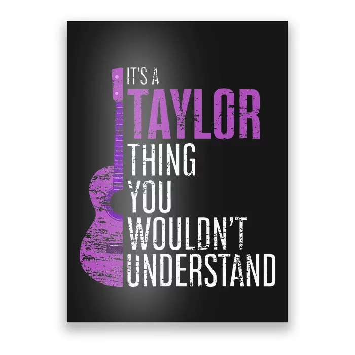 Its A Taylor Thing You Wouldnt Understand Poster