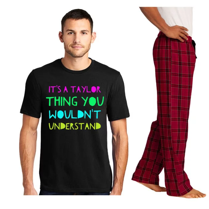 Its A Taylor Thing You Wouldnt Understand Pajama Set