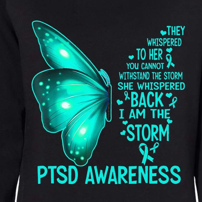 I Am The Storm PTSD Awareness Butterfly Womens California Wash Sweatshirt