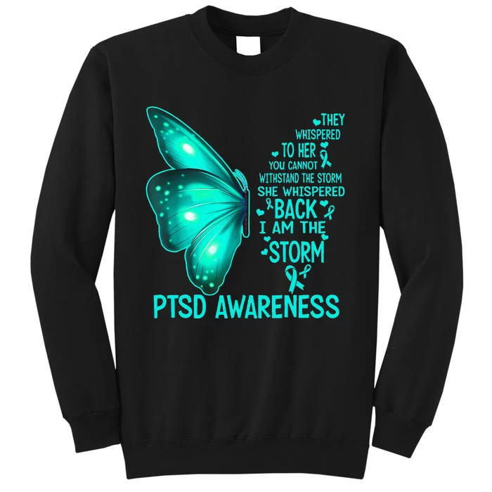 I Am The Storm PTSD Awareness Butterfly Tall Sweatshirt