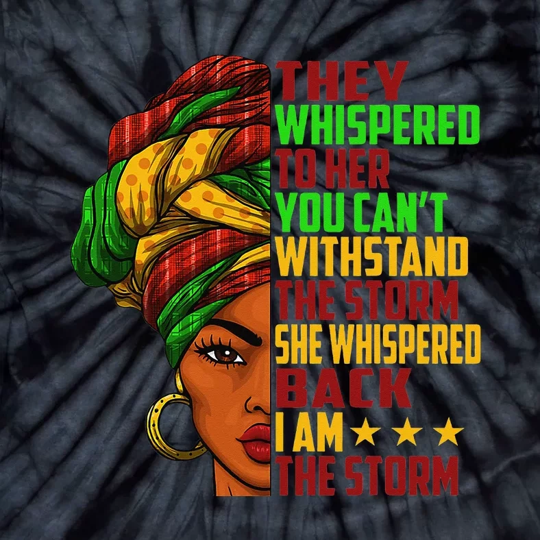 I am The Storm  Juneteenth Black History Month Tie-Dye T-Shirt