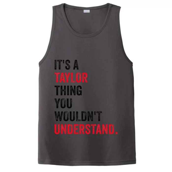 ItS A Taylor Thing You WouldnT Understand Performance Tank