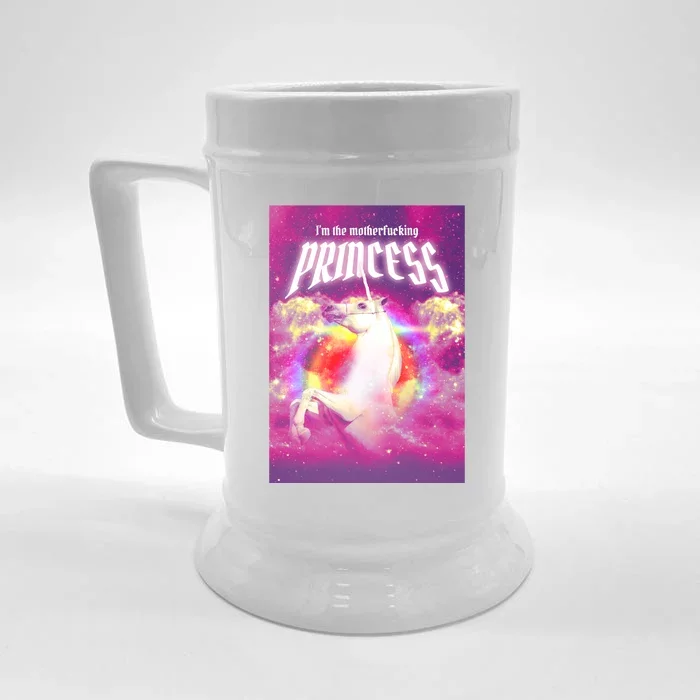 I Am The MotherFucking Princess Unicorn Front & Back Beer Stein