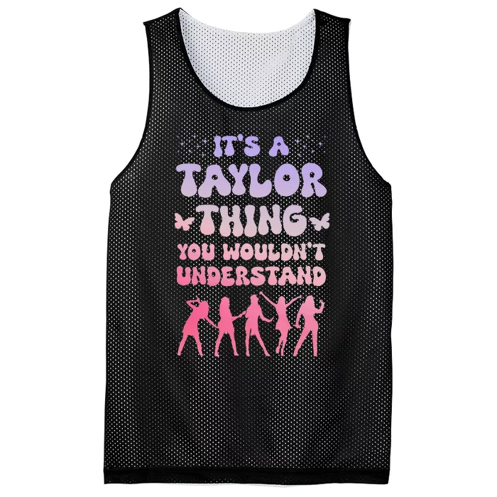 ItS A Taylor Thing You WouldnT Understand Retro Mesh Reversible Basketball Jersey Tank