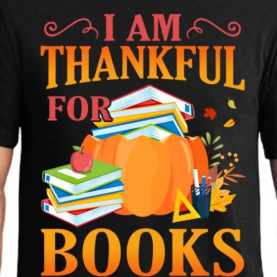 I Am Thankful For Books Librarian Happy Thanksgiving Day Great Gift Pajama Set