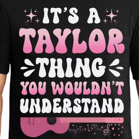 ItS A Taylor Thing You WouldnT Understand Retro Groovy Pajama Set