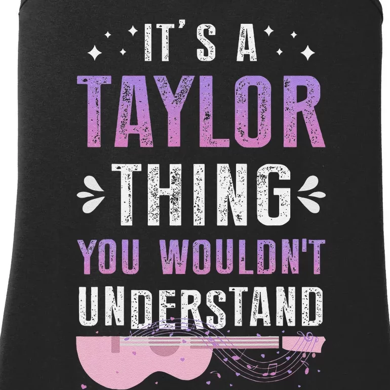 Its A Taylor Thing You Wouldnt Understand Ladies Essential Tank