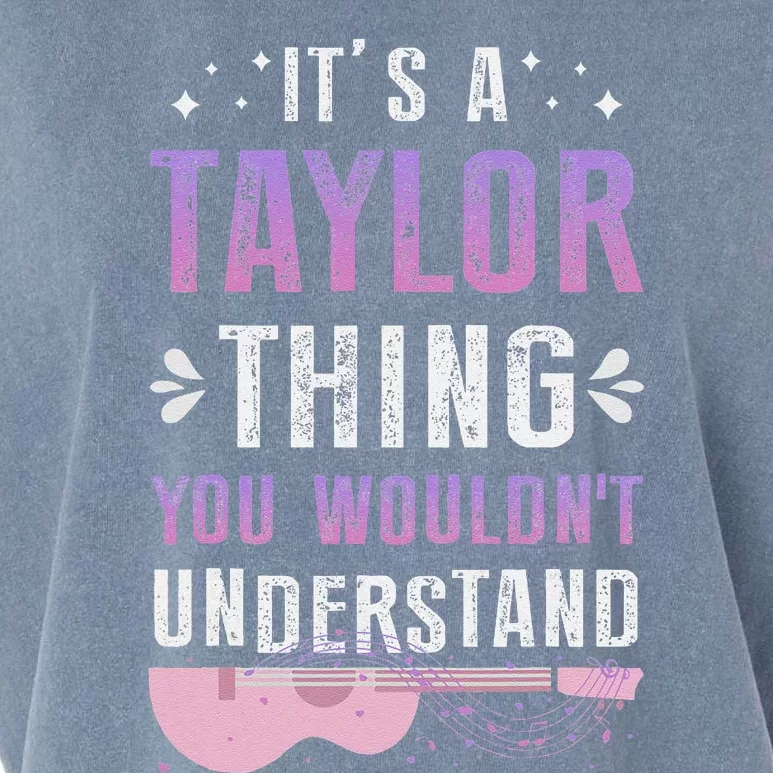 Its A Taylor Thing You Wouldnt Understand Garment-Dyed Women's Muscle Tee