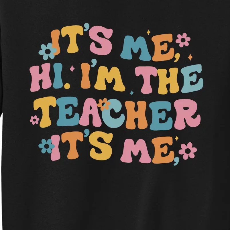 I Am Teacher It's Me Boho Groovy Sweatshirt