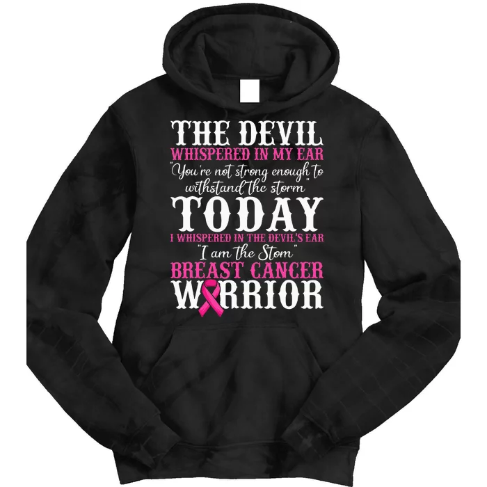 I Am The Storm Breast Cancer Warrior Pink Breast Cancer Tie Dye Hoodie