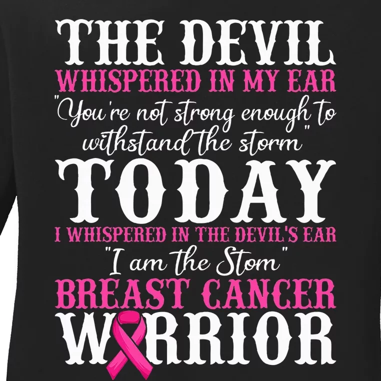 I Am The Storm Breast Cancer Warrior Pink Breast Cancer Ladies Long Sleeve Shirt