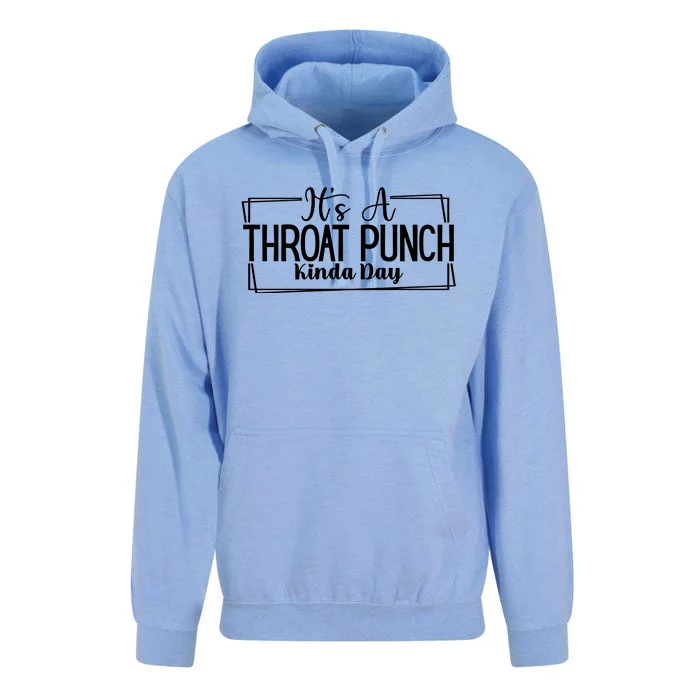 Its A Throat Punch Kinda Day Sarcastic Common Sense Did I Ask Sarcasm Queen Unisex Surf Hoodie