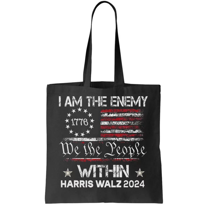 I Am The Enemy Within Harris Walz 2024 Tote Bag