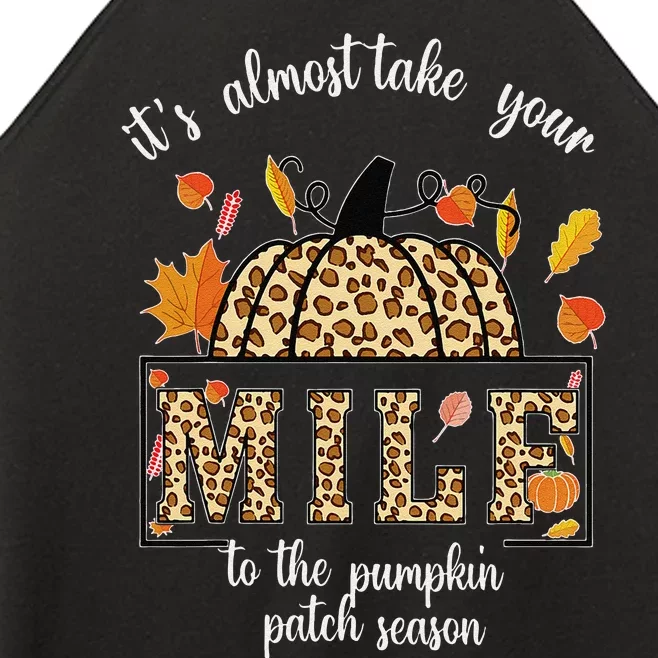 ItS Almost Take Your M.I.L.F To The Pumpkin Patch Season Women’s Perfect Tri Rocker Tank