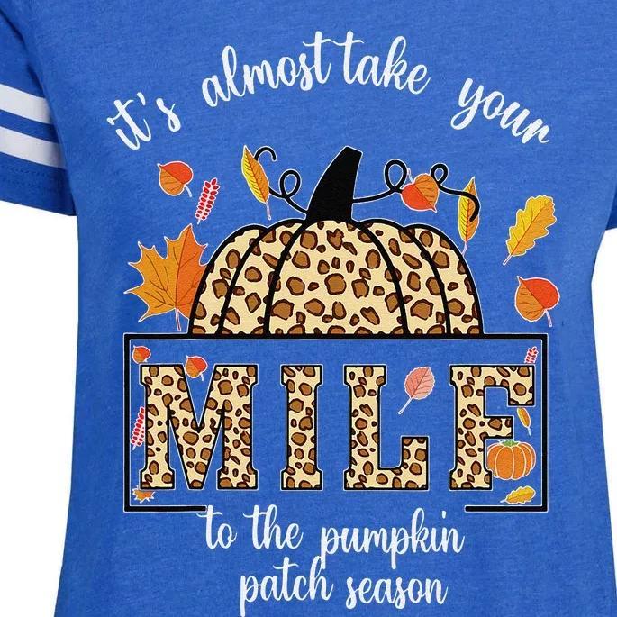 ItS Almost Take Your M.I.L.F To The Pumpkin Patch Season Enza Ladies Jersey Football T-Shirt