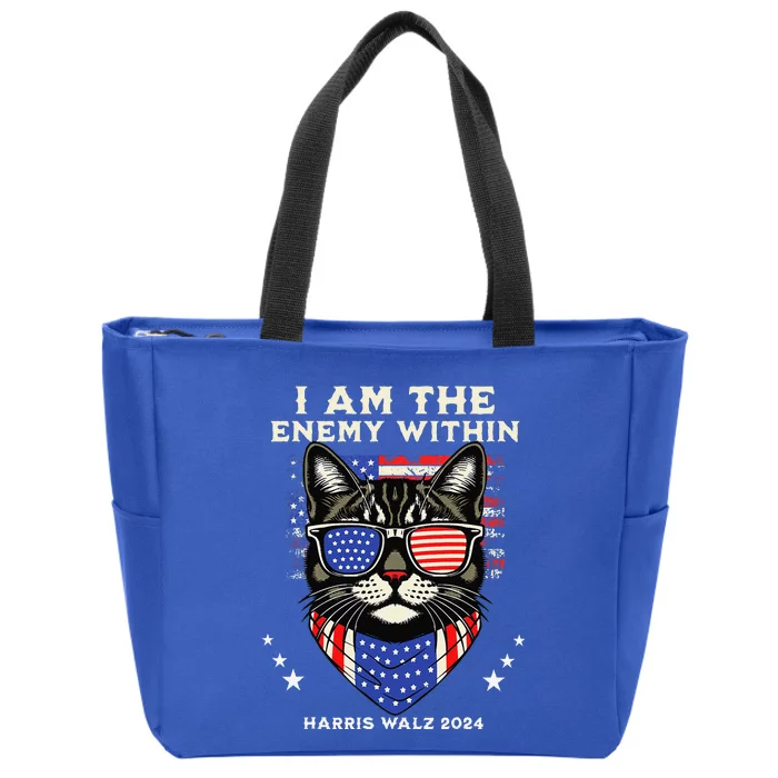 I Am The Enemy Within Harris Walz 2024 Zip Tote Bag