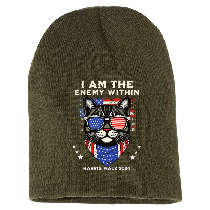 I Am The Enemy Within Harris Walz 2024 Short Acrylic Beanie