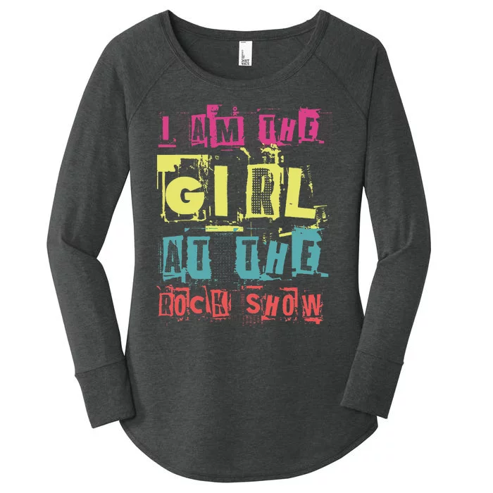 I Am The Girl At The R.O.C.K Show Funny Punk Rock Music Lover Women's Perfect Tri Tunic Long Sleeve Shirt