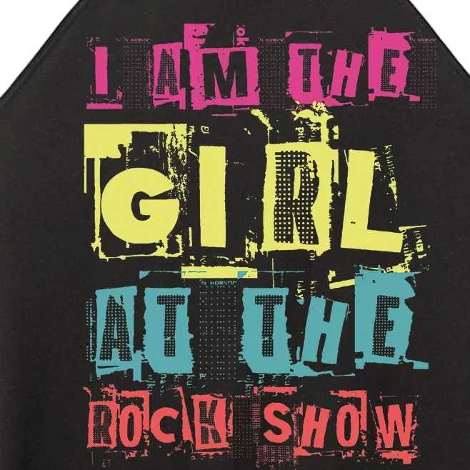 I Am The Girl At The R.O.C.K Show Funny Punk Rock Music Lover Women’s Perfect Tri Rocker Tank