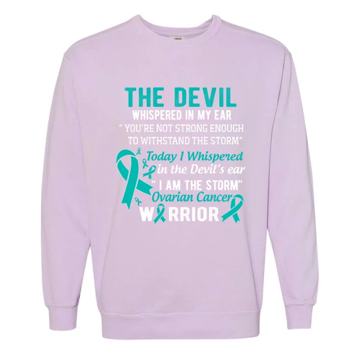 I Am The Storm Ovarian Cancer Warrior Funny Gift Garment-Dyed Sweatshirt