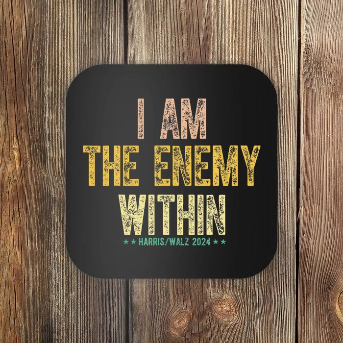 I Am The Enemy Within Coaster