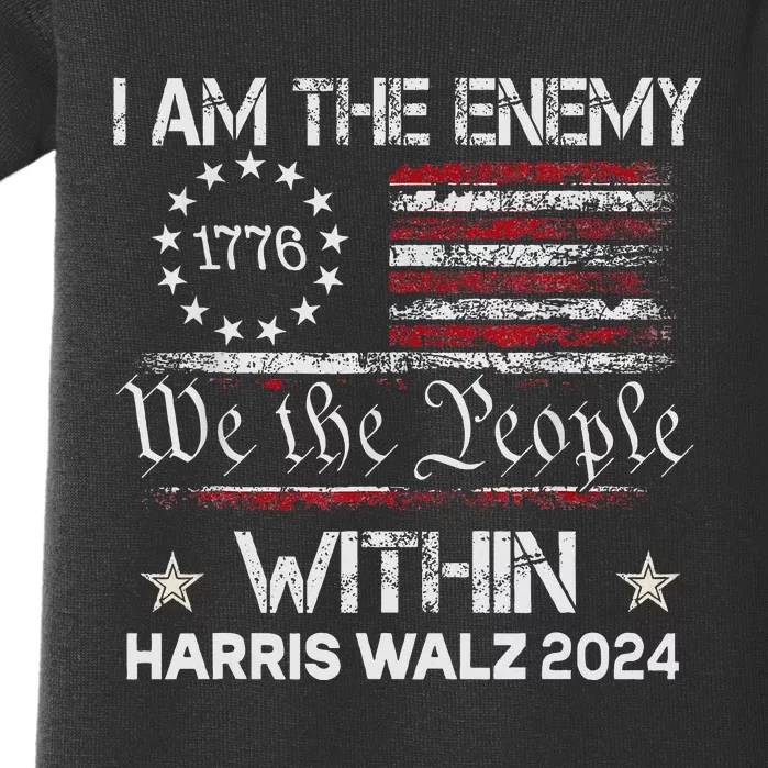 I Am The Enemy Within Harris Walz 2024 Baby Bodysuit