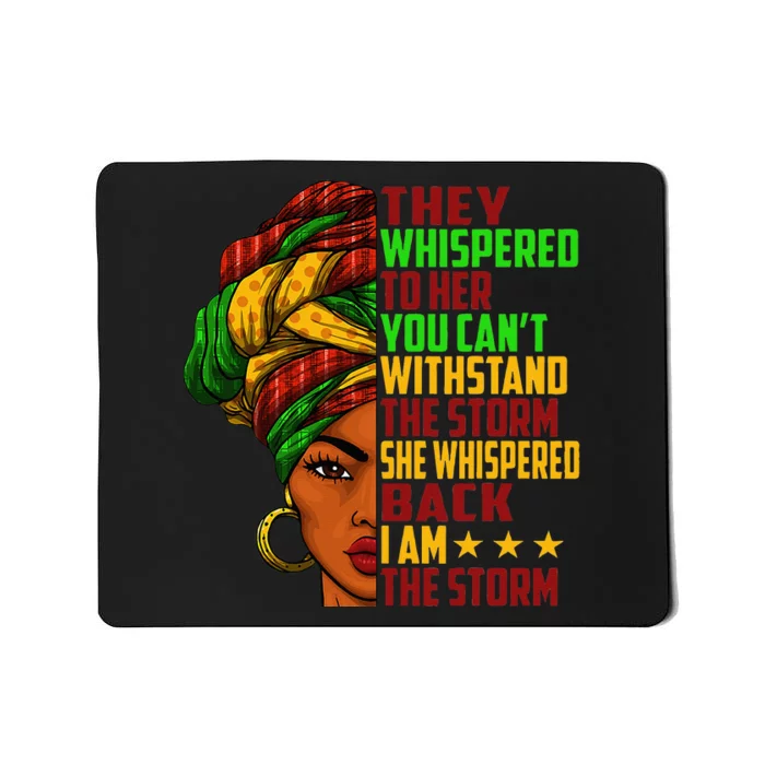 I Am The Storm Juneteenth Black History Month Mousepad