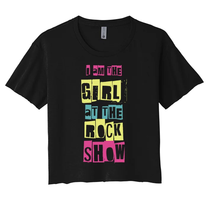 I Am The Girl At Funny Punk Rock Music Lover Women's Crop Top Tee