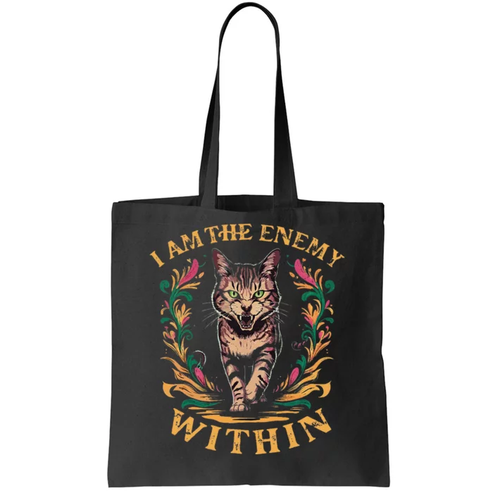 I Am The Enemy Within Tote Bag