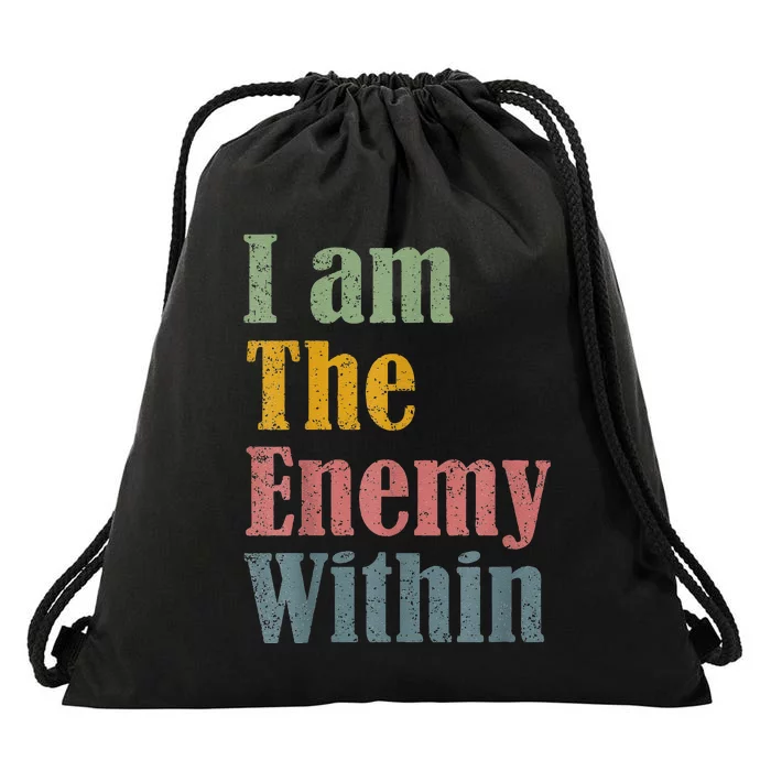 I Am The Enemy Within Drawstring Bag