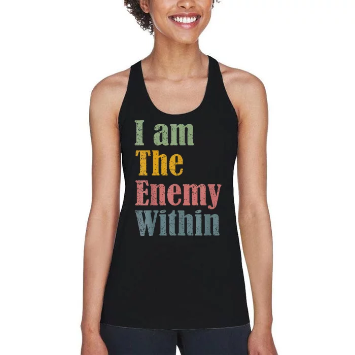 I Am The Enemy Within Women's Racerback Tank