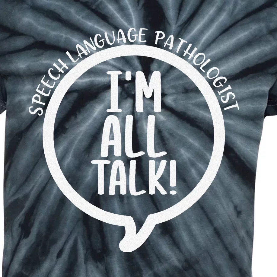 IM All Talk Speech Therapist Funny Speech Pathologist Slp Kids Tie-Dye T-Shirt