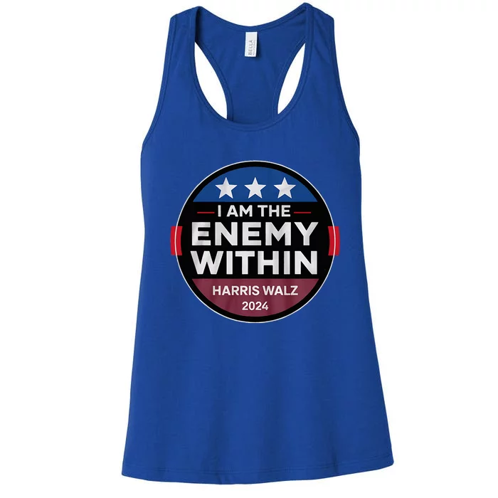 I Am The Enemy Within Harris Walz 2024 Merch Women's Racerback Tank