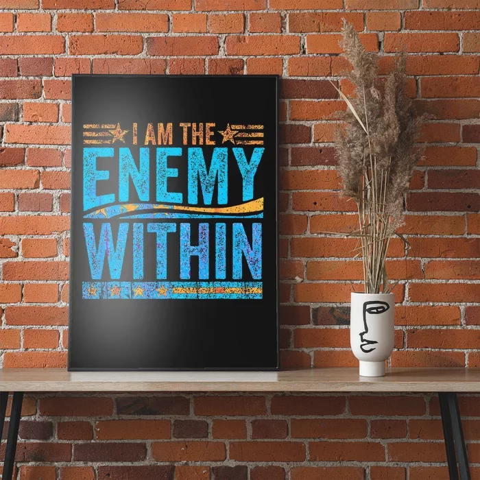 I Am The Enemy Within Us Flag Kamala Harris 2024 Poster