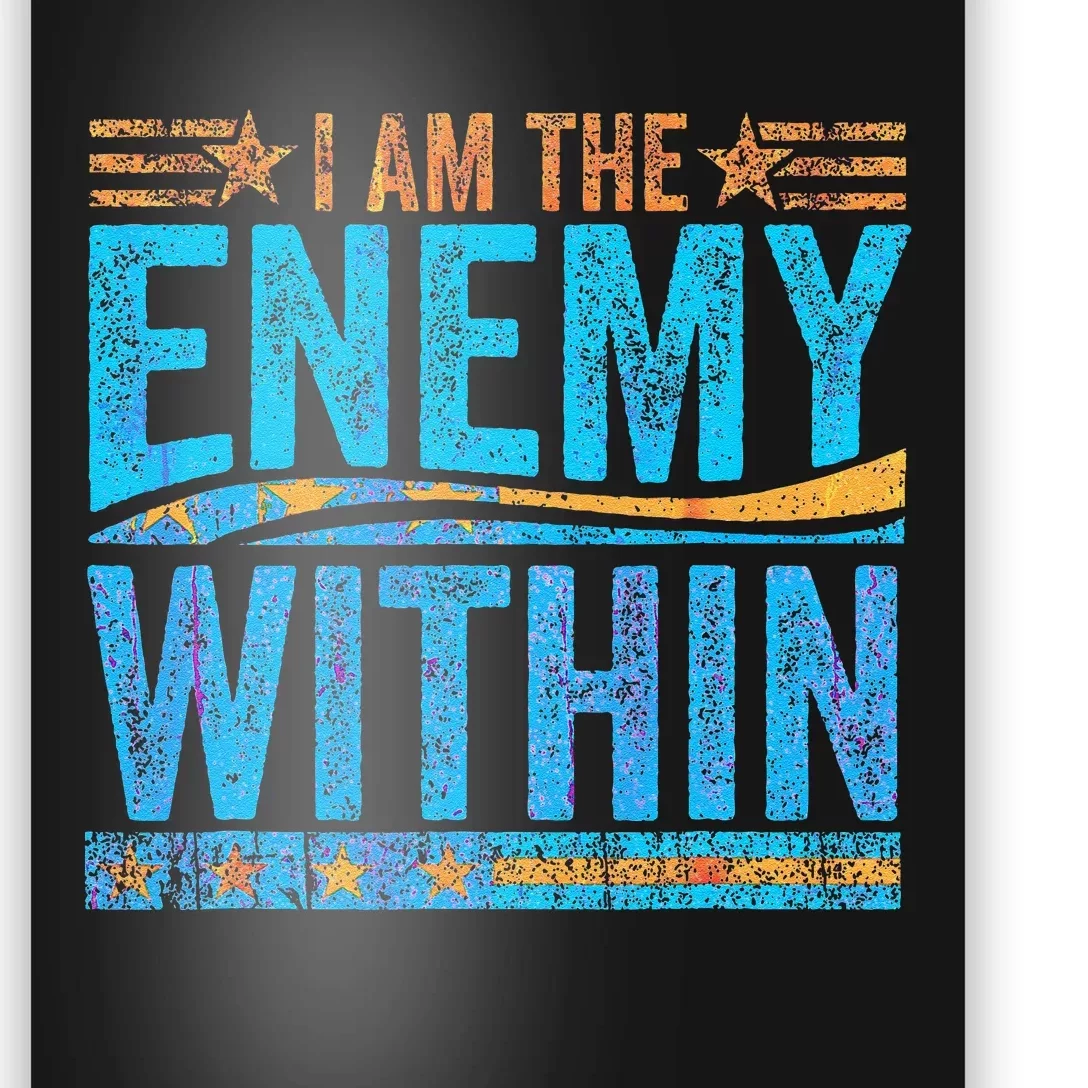 I Am The Enemy Within Us Flag Kamala Harris 2024 Poster