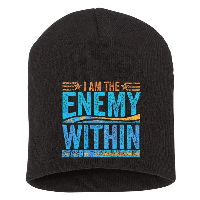 I Am The Enemy Within Us Flag Kamala Harris 2024 Short Acrylic Beanie