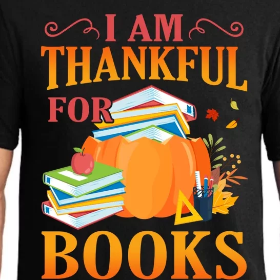 I Am Thankful For Books Librarian Happy Thanksgiving Day Meaningful Gift Pajama Set