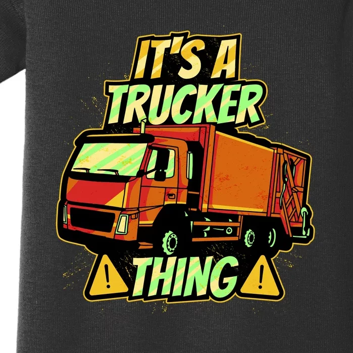 It's A Trucker Thing Baby Bodysuit