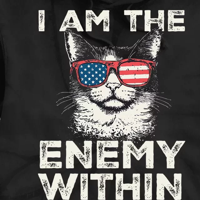 I Am The Enemy Within Kamala Harris 2024 Merch Tie Dye Hoodie