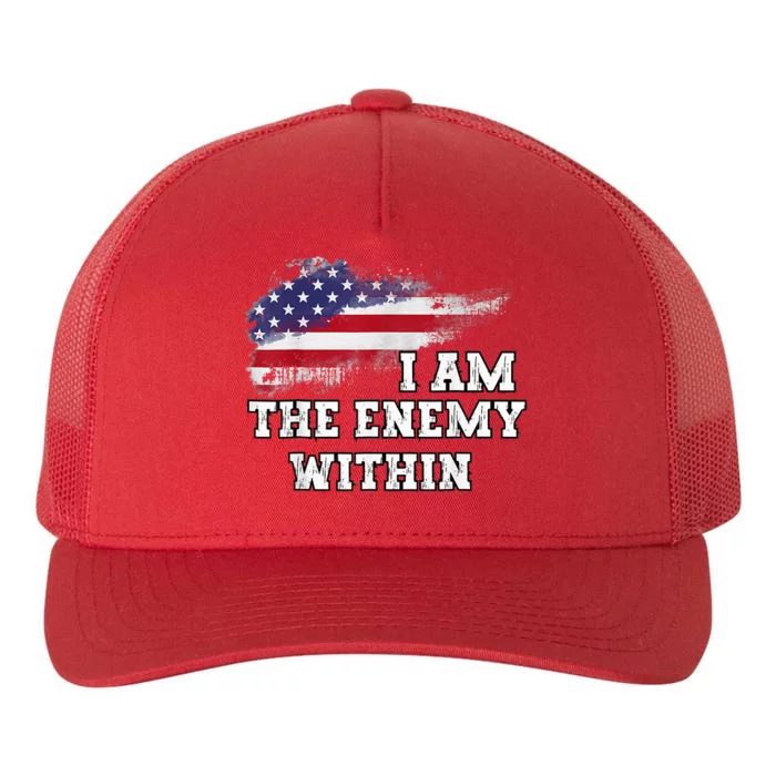 I Am The Enemy Within Harris Walz 2024 I Am The Enemy Within Yupoong Adult 5-Panel Trucker Hat