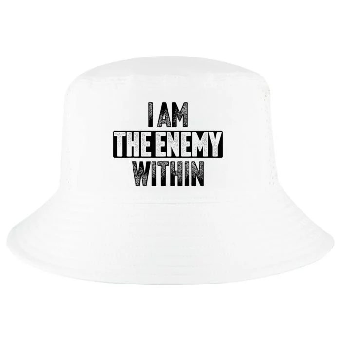 I Am The Enemy Within Cool Comfort Performance Bucket Hat